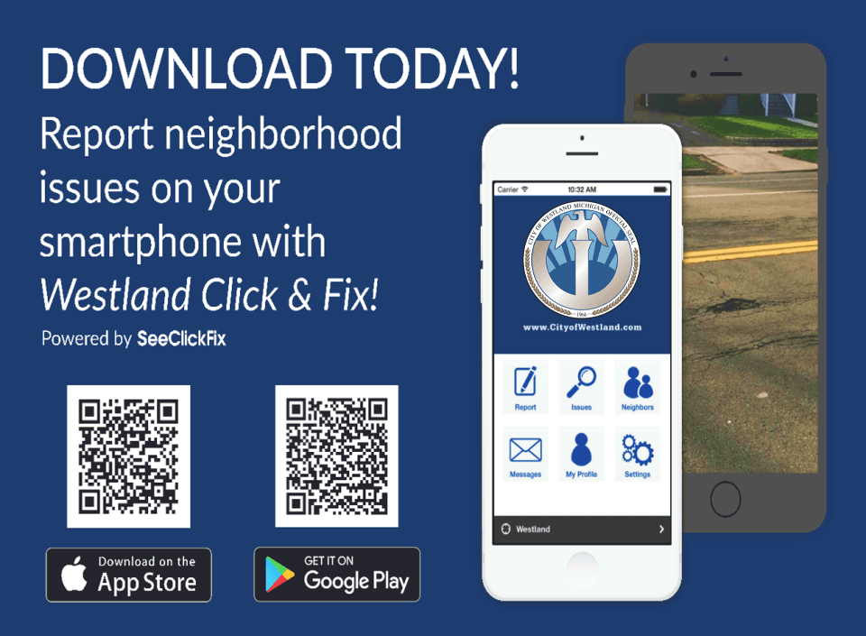 Report Neighborhood Issues on Your Smartphone with Westland Click & Fix!